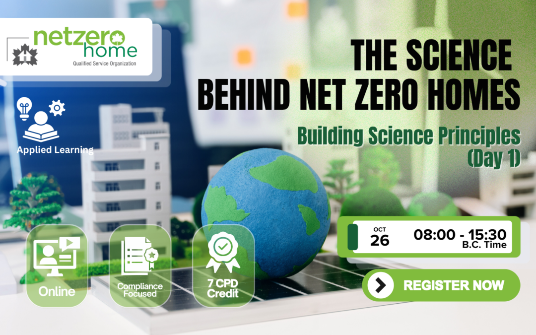 Online Net Zero Training – Building Science Principles (Day 1)